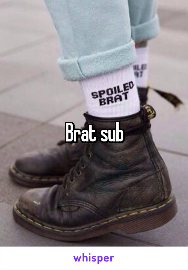 Brat sub