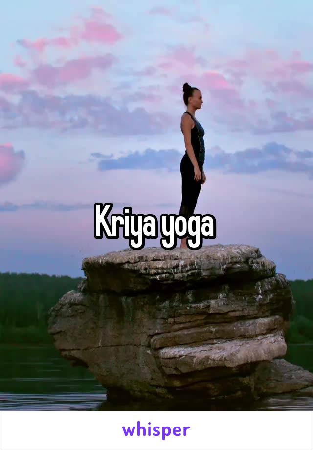 Kriya yoga 