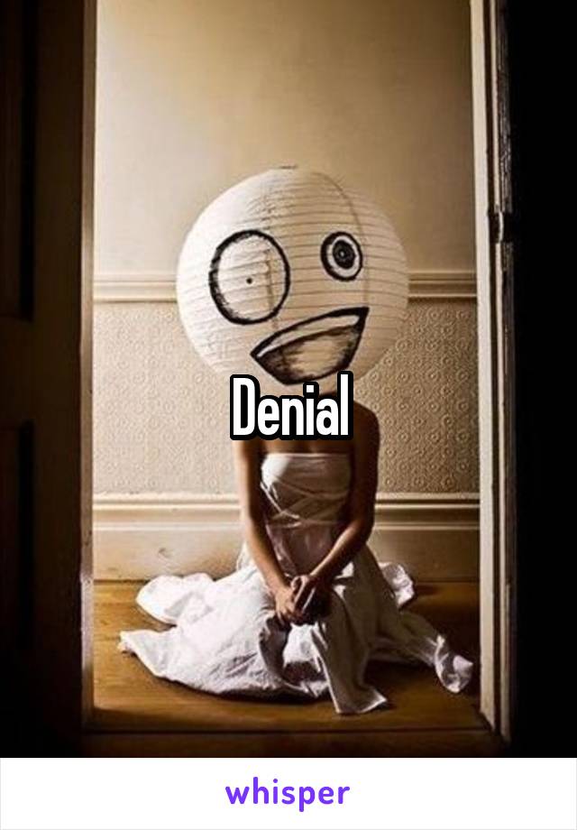 Denial