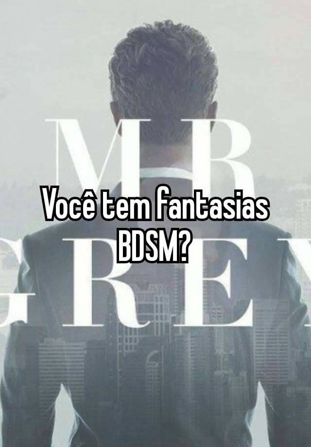 Você tem fantasias BDSM?