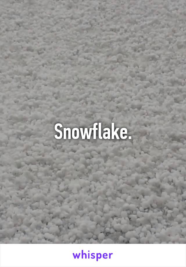 Snowflake.