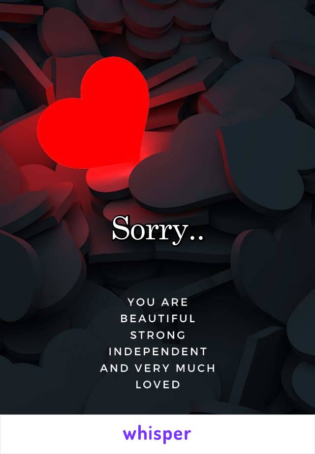 Sorry..