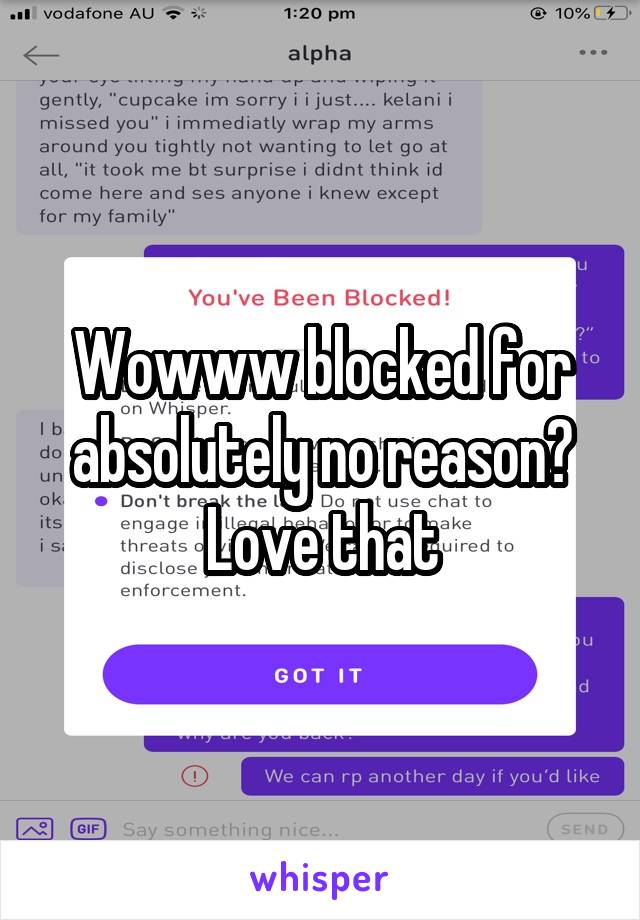 Wowww blocked for absolutely no reason? Love that