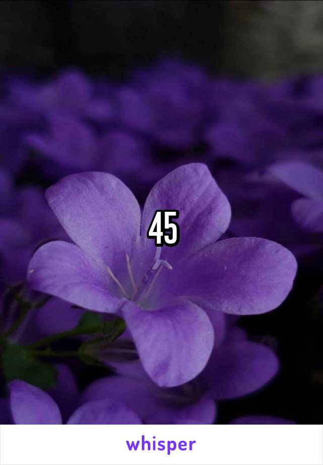 45