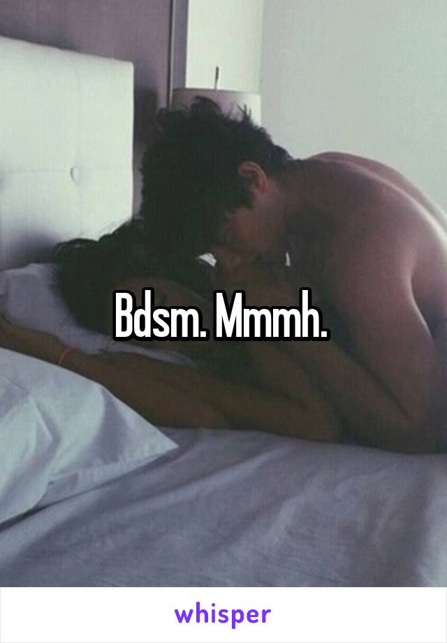 Bdsm. Mmmh. 