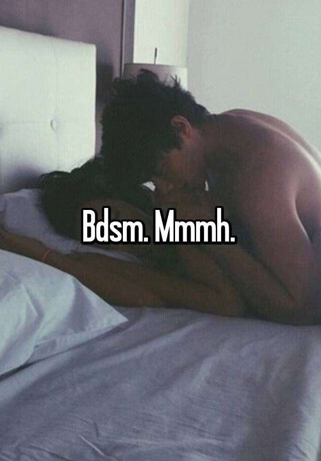 Bdsm. Mmmh. 