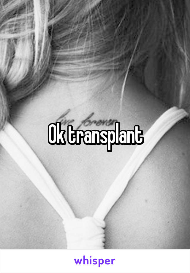 Ok transplant