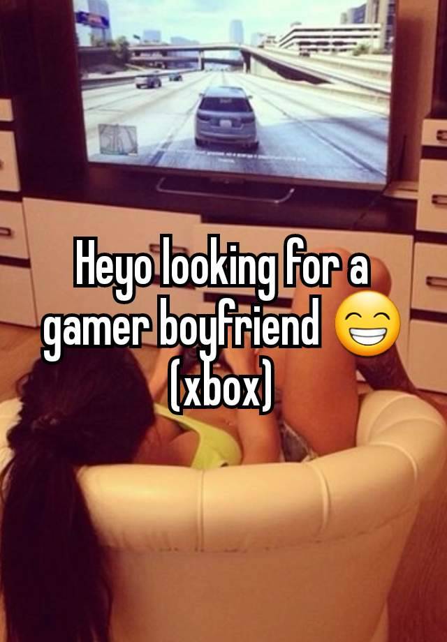 Heyo looking for a gamer boyfriend 😁 (xbox)