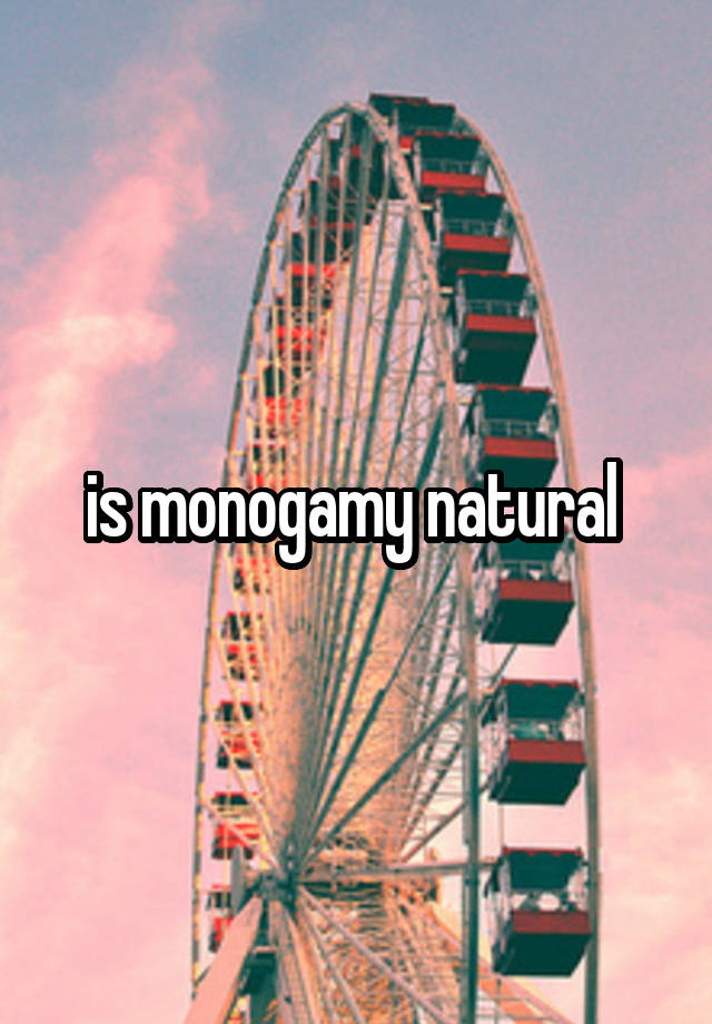 is monogamy natural 