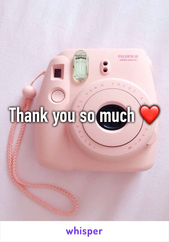 Thank you so much ❤️