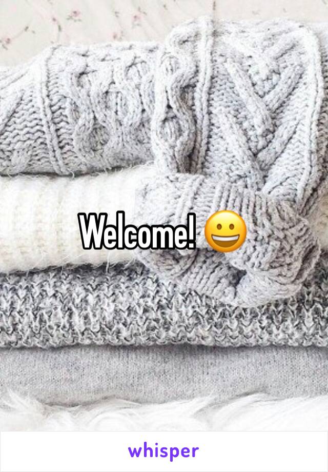 Welcome! 😀