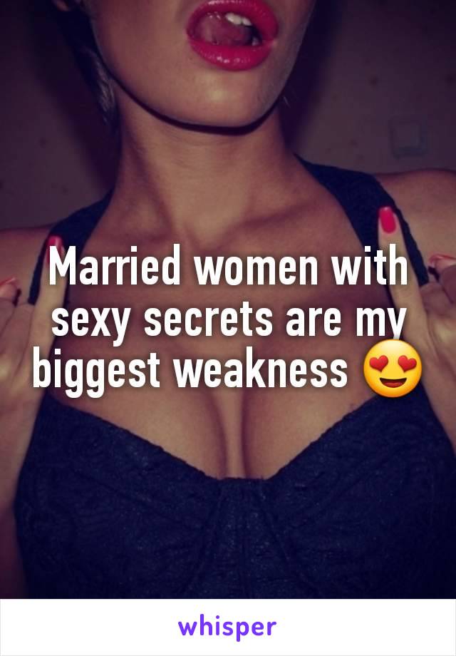 Married women with sexy secrets are my biggest weakness 😍