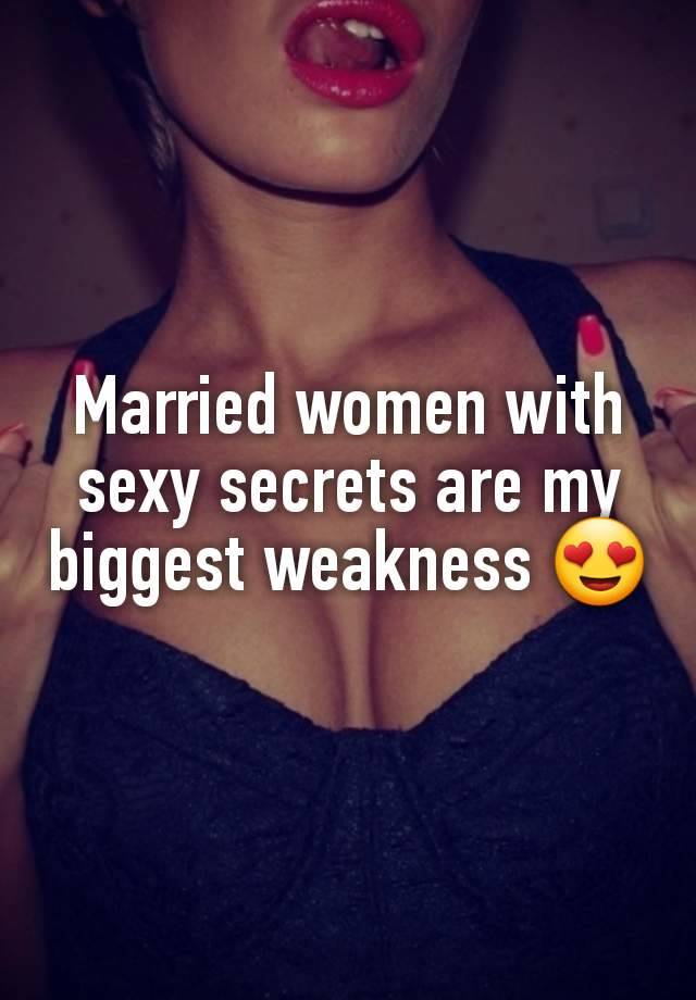 Married women with sexy secrets are my biggest weakness 😍