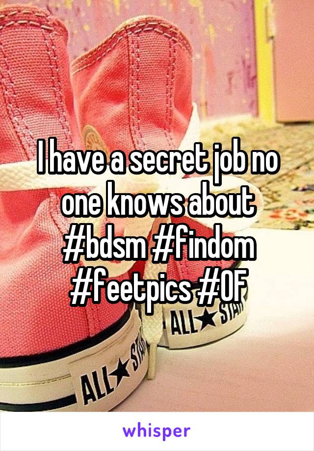 I have a secret job no one knows about #bdsm #findom #feetpics #OF