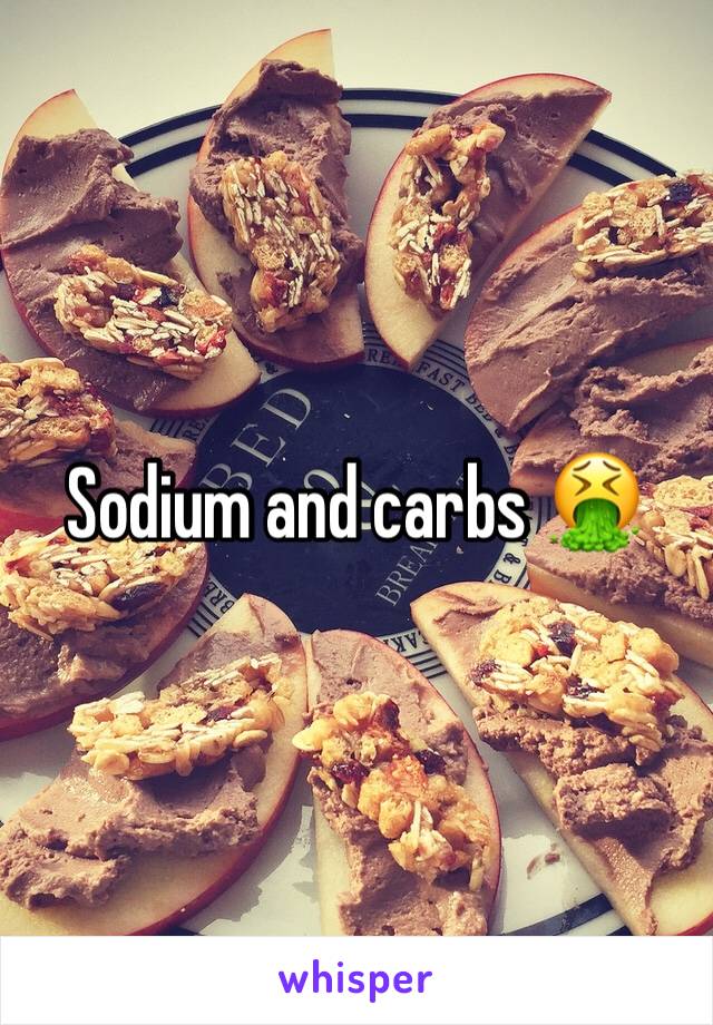 Sodium and carbs 🤮