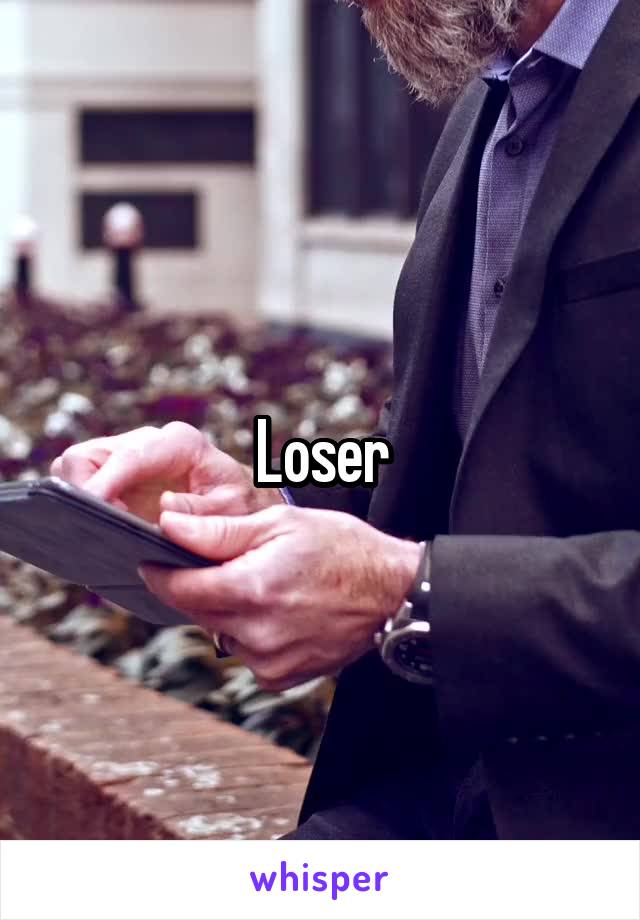 Loser