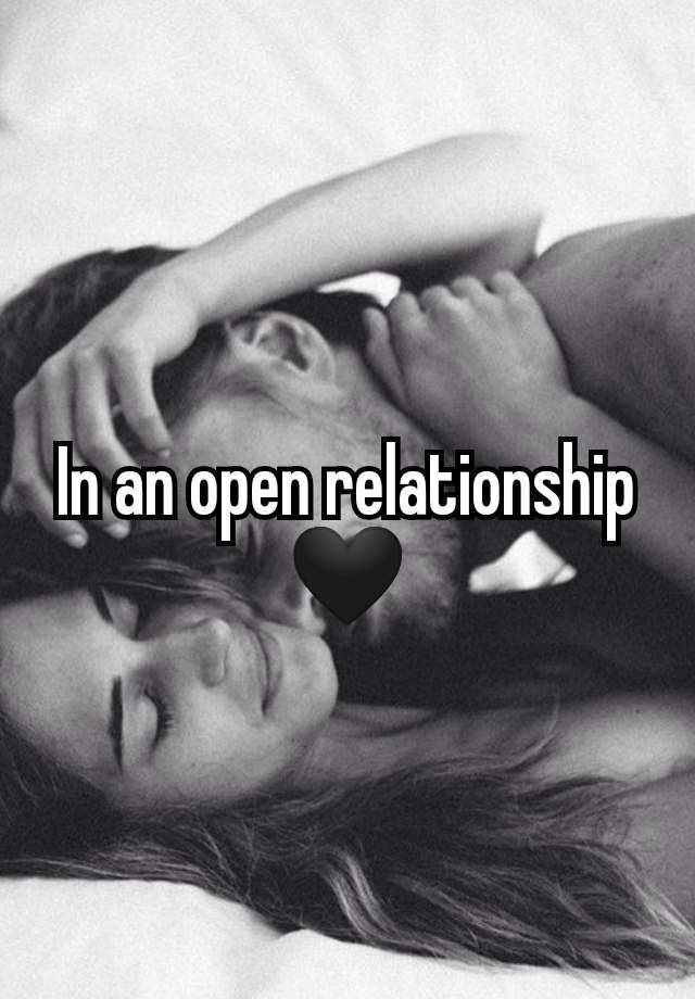 In an open relationship 🖤