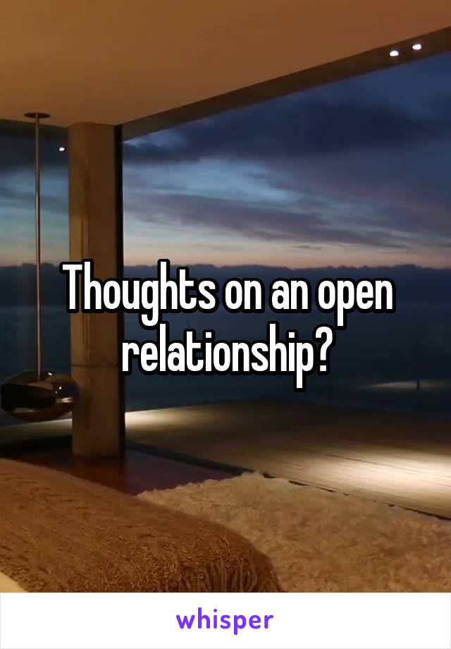 Thoughts on an open relationship?