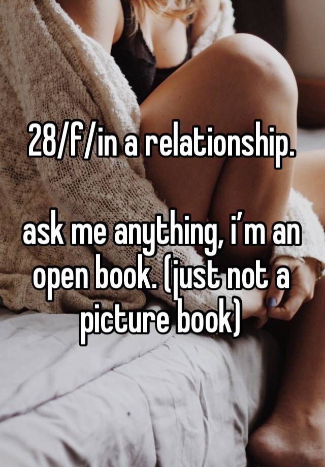 28/f/in a relationship.

ask me anything, i’m an open book. (just not a picture book)