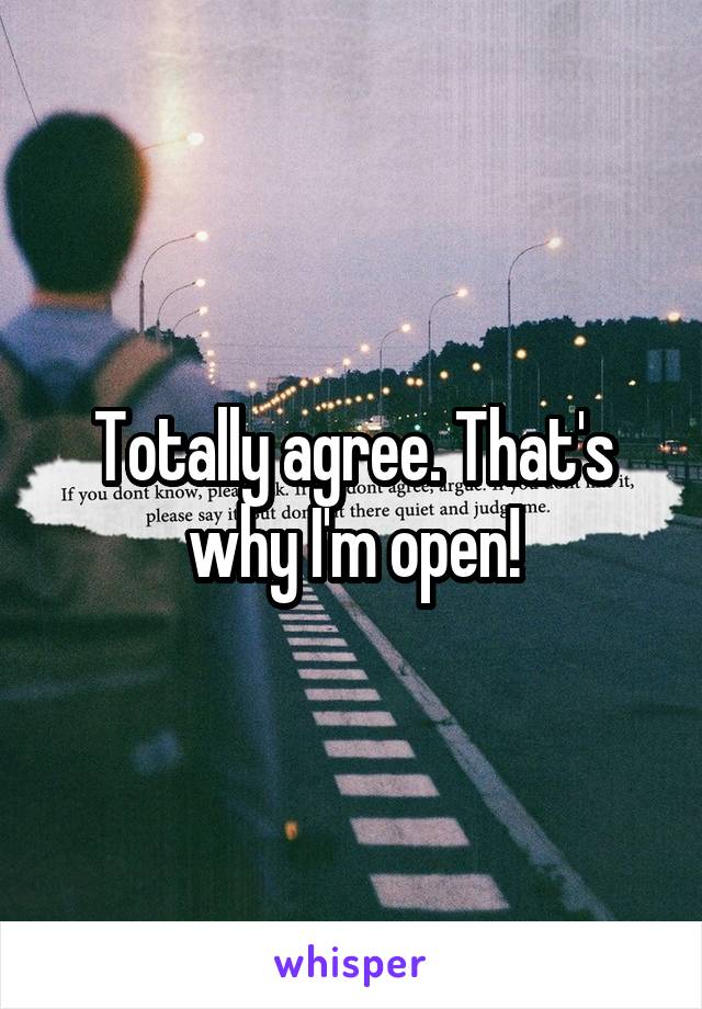 Totally agree. That's why I'm open!