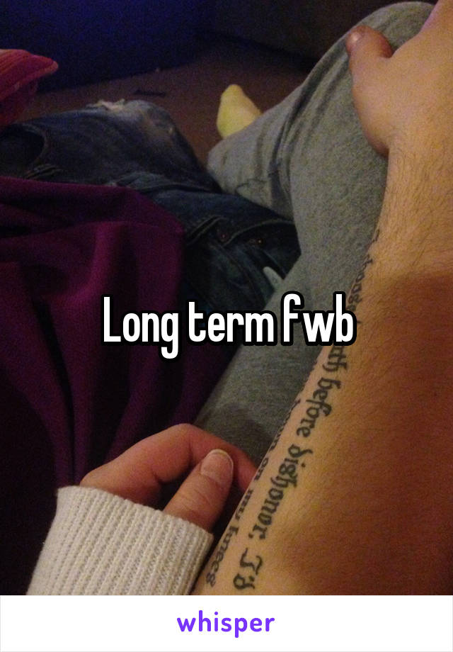 Long term fwb