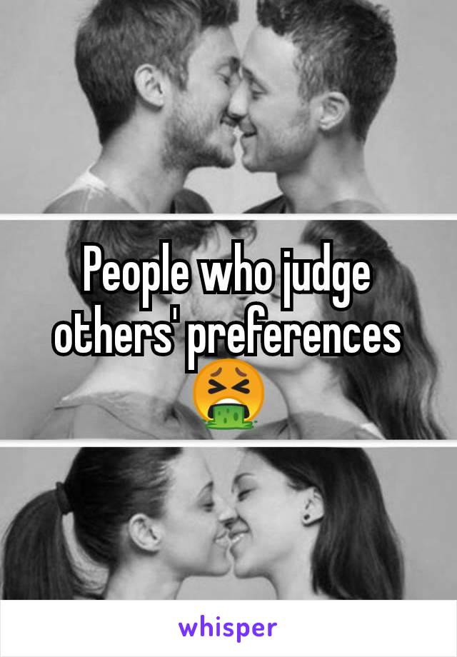 People who judge others' preferences 🤮