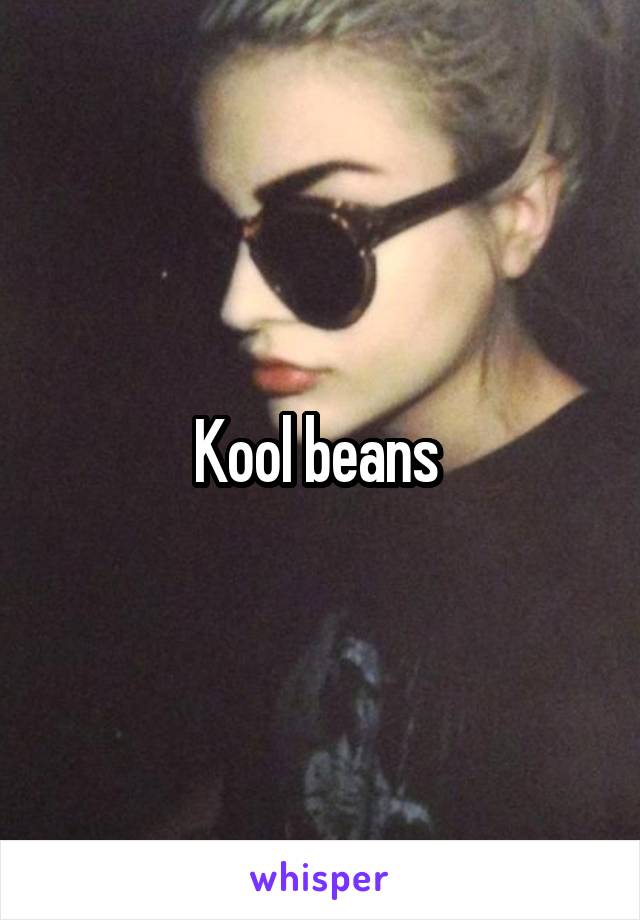 Kool beans 