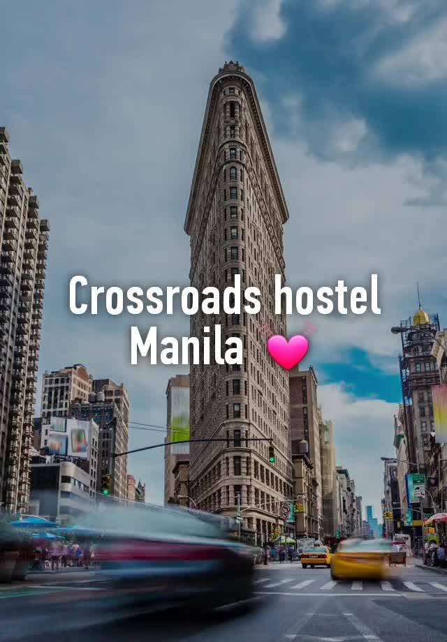 Crossroads hostel Manila 💓