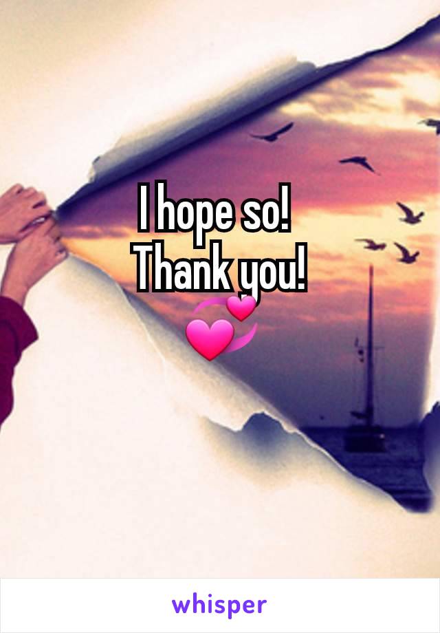 I hope so! 
Thank you!
💞