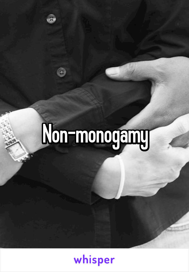 Non-monogamy