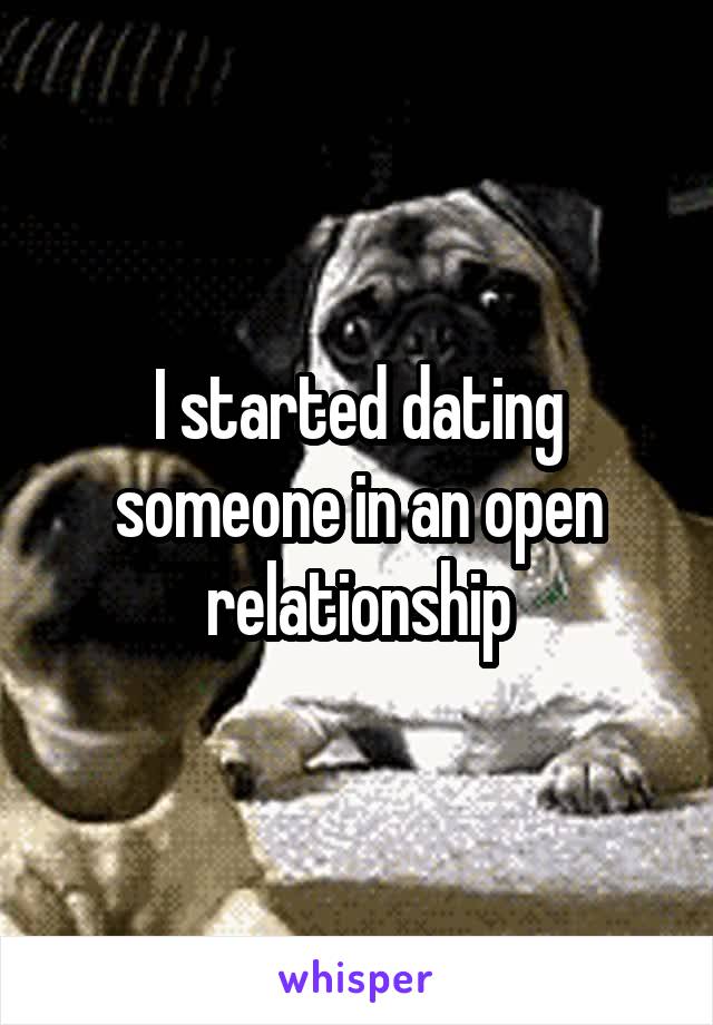 I started dating someone in an open relationship