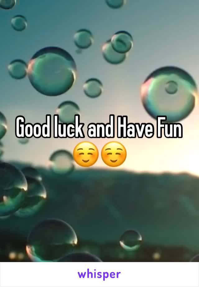 Good luck and Have Fun ☺️☺️