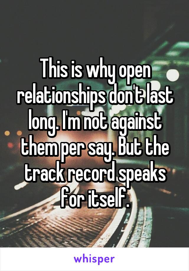 This is why open relationships don't last long. I'm not against them per say. But the track record speaks for itself.