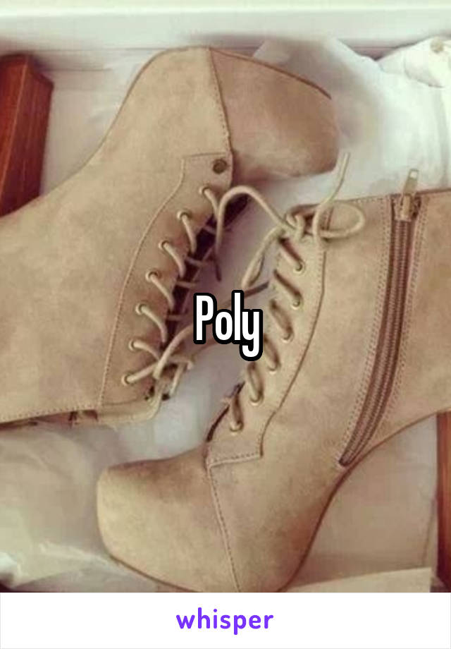 Poly