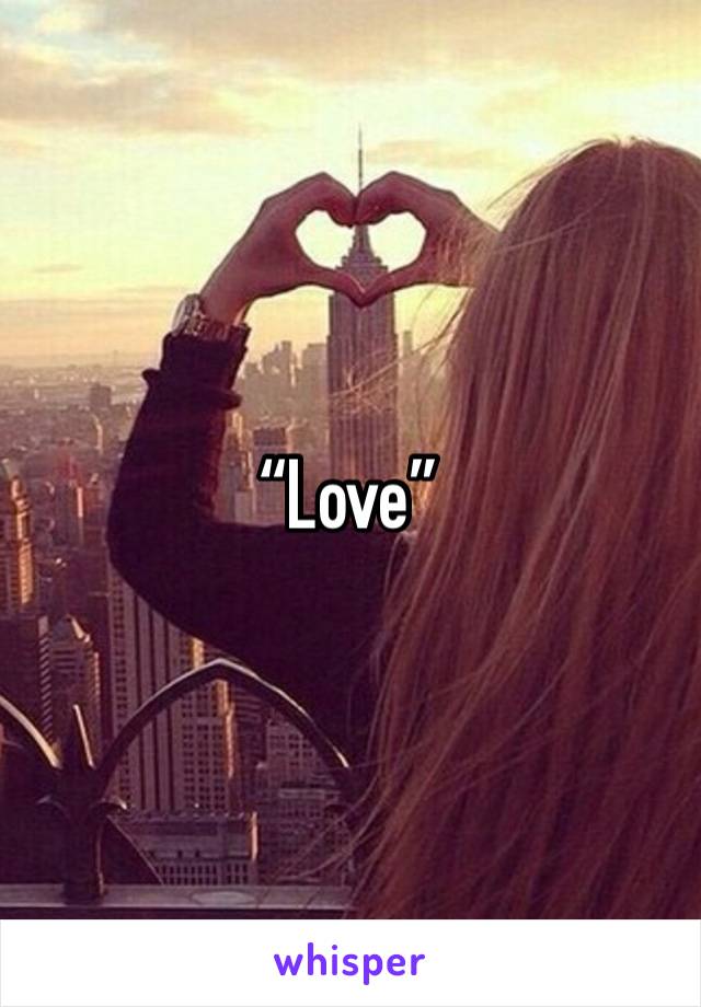 “Love”