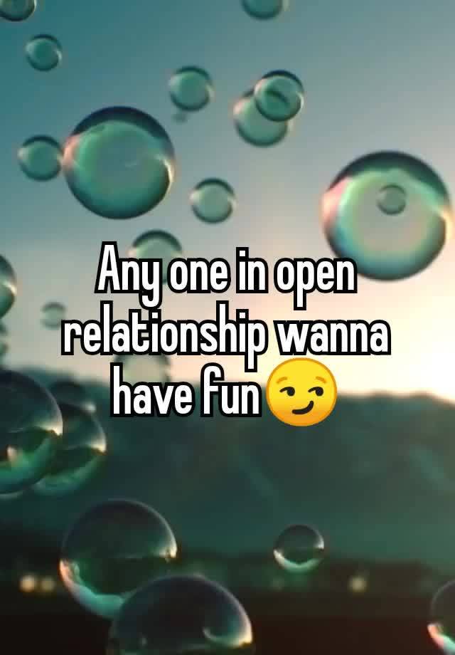 Any one in open relationship wanna have fun😏