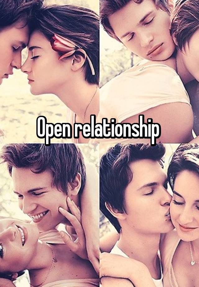 Open relationship 
