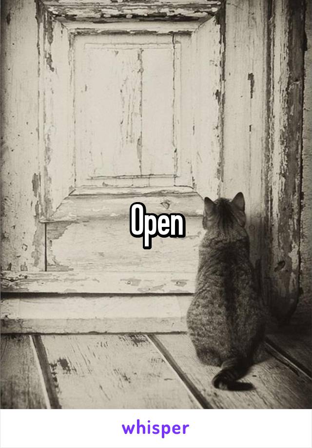 Open