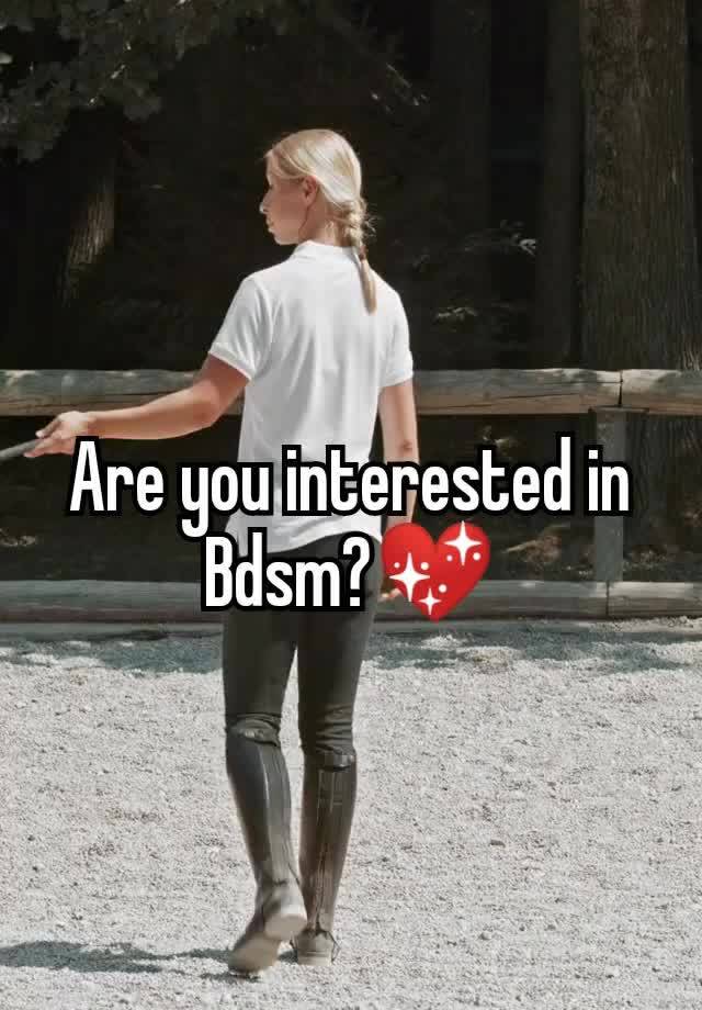 Are you interested in Bdsm?💖