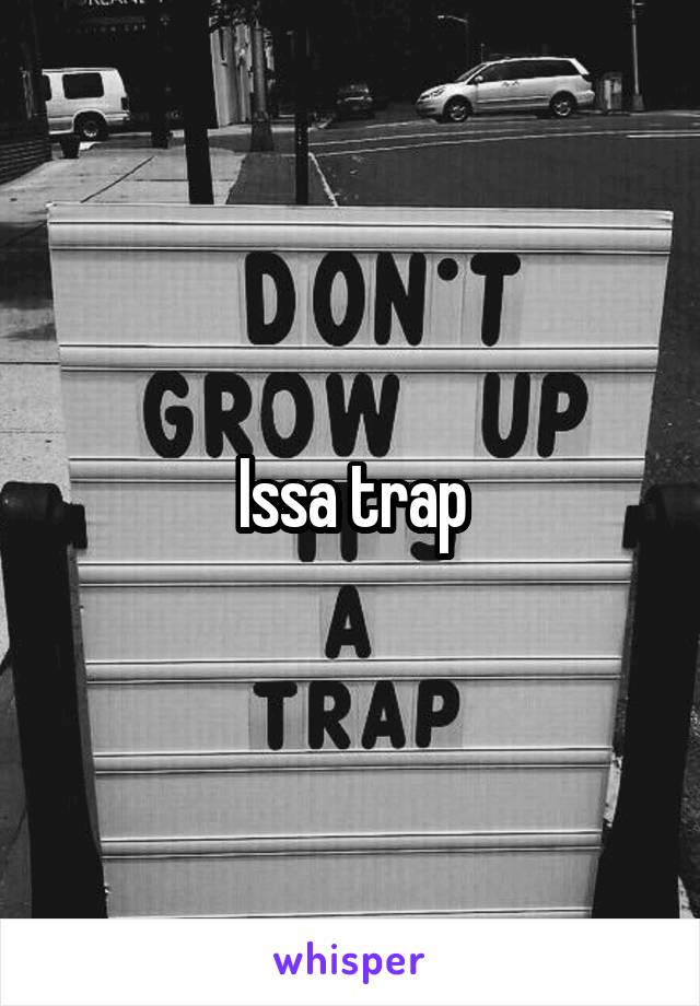 Issa trap