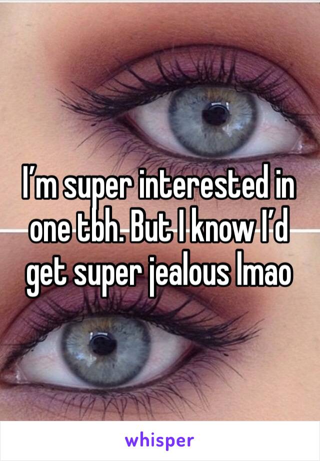 I’m super interested in one tbh. But I know I’d get super jealous lmao