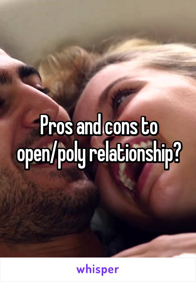 Pros and cons to open/poly relationship?