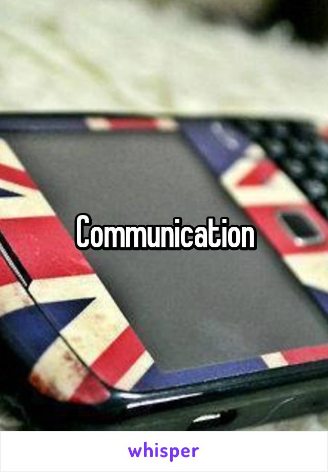 Communication