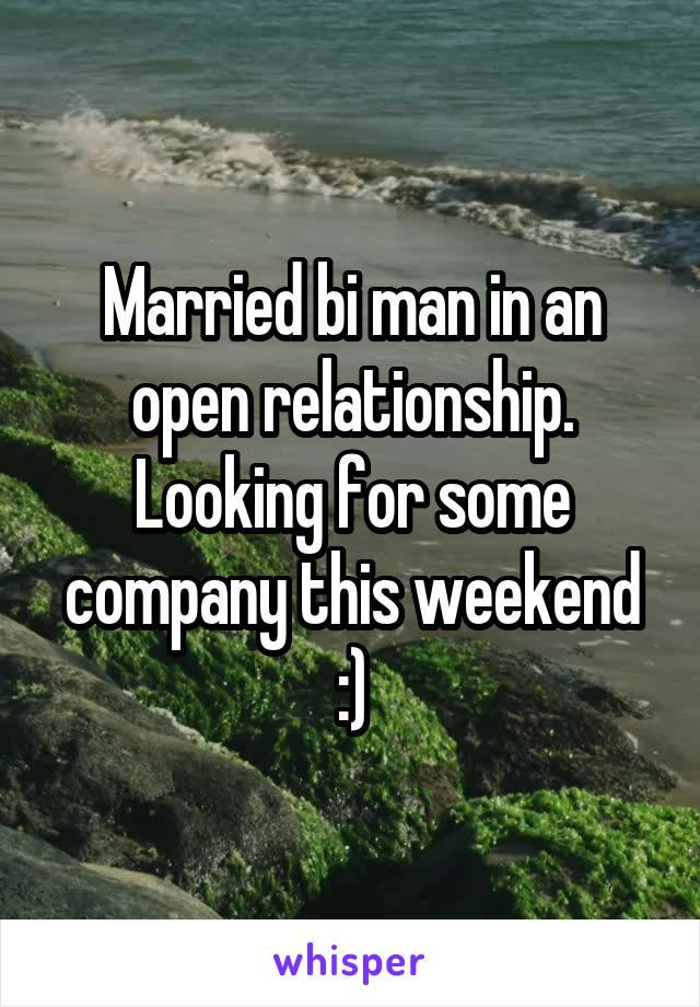 Married bi man in an open relationship. Looking for some company this weekend :)