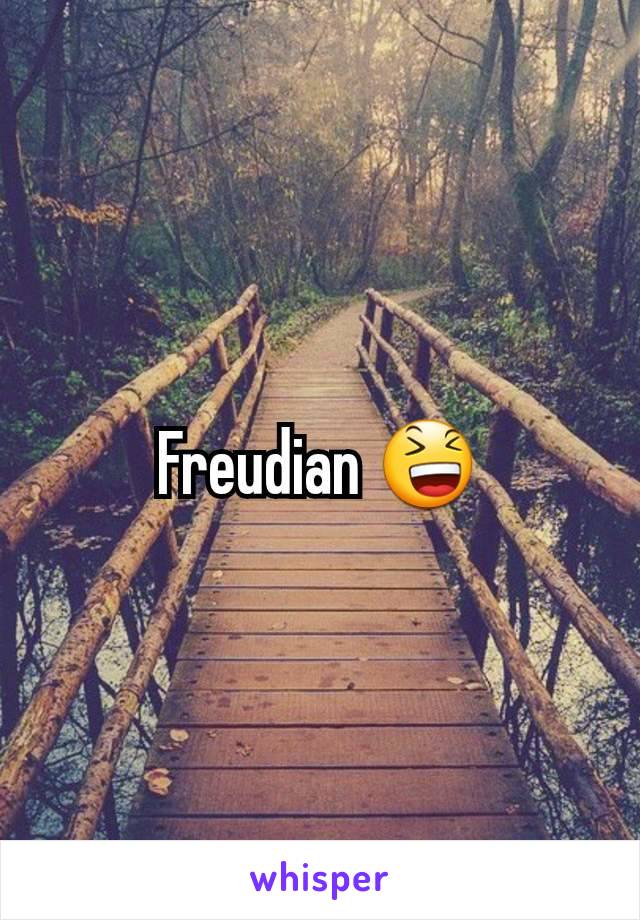 Freudian 😆