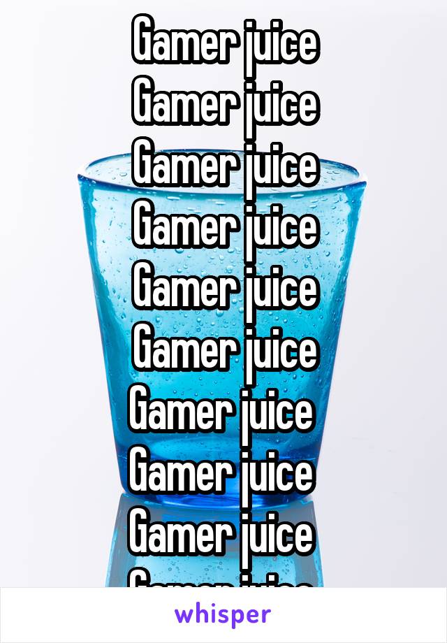 Gamer juice
Gamer juice
Gamer juice
Gamer juice
Gamer juice
Gamer juice
Gamer juice 
Gamer juice 
Gamer juice 
Gamer juice 