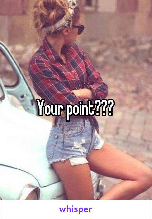 Your point??? 