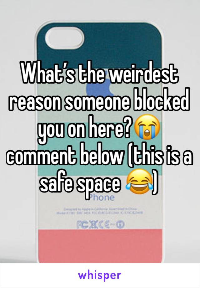 What’s the weirdest reason someone blocked you on here?😭comment below (this is a safe space 😂)
