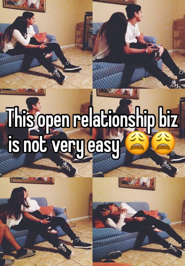 This open relationship biz is not very easy 😩😩