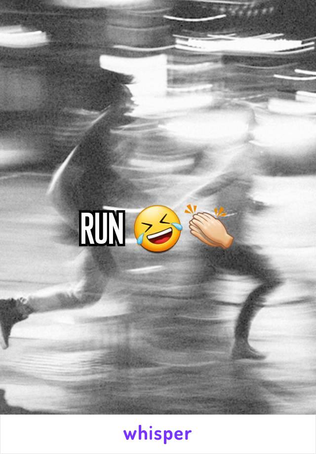 RUN 🤣👏🏻